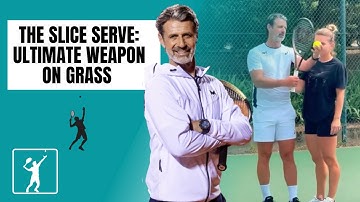 Slice Serve Masterclass With Patrick Mouratoglou | Breaking down the slice serve