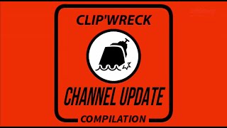 Clip&#39;wreck Channel Update