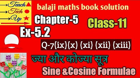 Balaji maths books solution class 11 chapter 5 exercise 5.2 question 7(ix)(x) (xi) (xii)(xiii)
