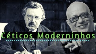 O Problema dos CÉTICOS [G.K. CHESTERTON]