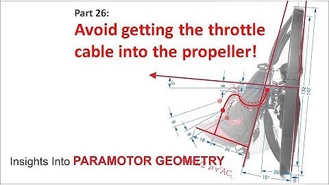 Avoid this mistake! Throttle cable into the propeller! Paramotor geometry part 26