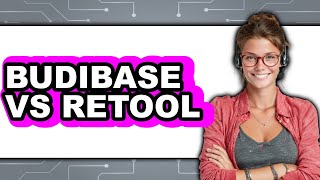 Budibase Vs Retool - 2025 Comparison