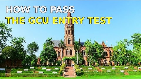 GCU BS Entry Test (Full Guide)