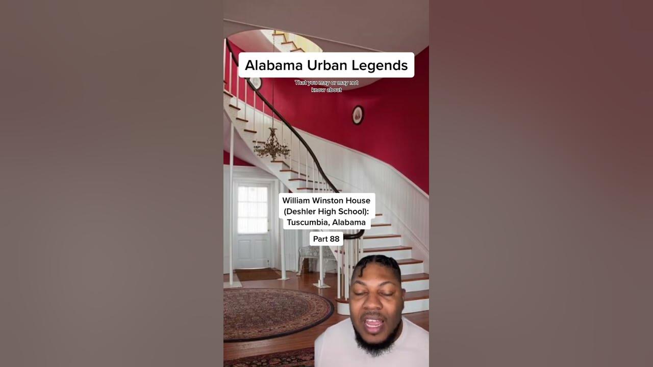 Alabama Urban Legends William Winston House (Deshler High School