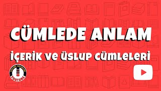 TÜRKÇE-İÇERİK VE ÜSLUP CÜMLELERİ