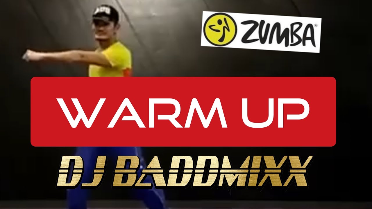 Zumba Warm up Dj Baddmixx - Pelopor Zumba Indonesia - YouTube