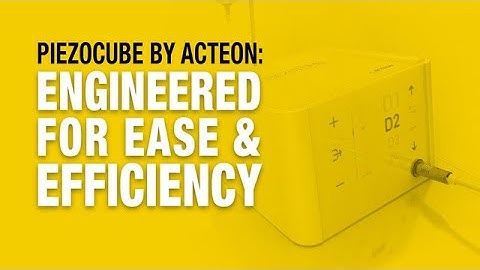 Piezocube by Acteon: Engineered for Ease & Efficiency | Stanley Institute