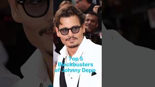 Top 5 Blockbusters of Johnny Depp (Part 1)#shorts #viral #video #viralvideo #youtubeshorts #youtube