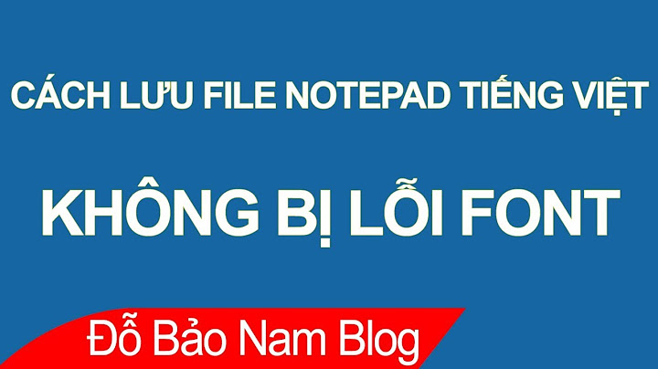 Tại sao copy trong word ra notepad bị lỗi font năm 2024