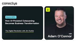 How BTO and Agentic AI Are Redefining Business | Podcast ep. 1 | Conectys | Global Outsourcing