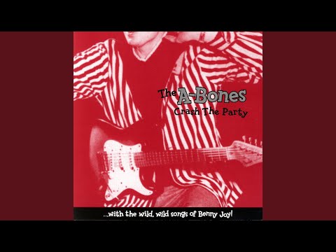 The A-Bones — Crash The Party