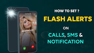 Flash Blinking on Call and SMS | How to Set Flash Alerts for Incoming Calls, SMS & Notification? screenshot 3