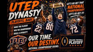CFB 26 UTEP Dynasty episode 58