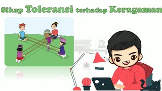 Sikap Toleransi terhadap Keragaman | Sikap Toleransi di Lingkungan Keluarga, Sekolah, dan Masyarakat