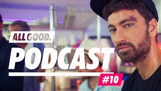 ALL GOOD PODCAST #10 - Marteria