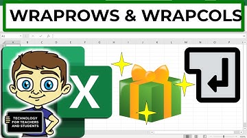 Master WRAPROWS and WRAPCOLS Functions in Under 5 Minutes!