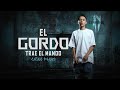 Chino Pacas - El Gordo Trae El Mando [ Letra / Lyric ]