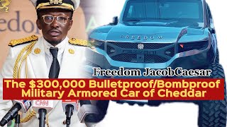 $300,000 bulletproof/ bombproof military armored car of Cheddar or Freedom Jacob Caesar