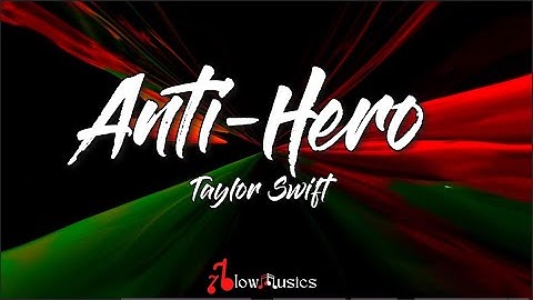 🎵 Taylor Swift - Anti-Hero (Lyrics) | "It