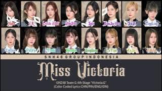 GNZ48 Team G - Miss Victoria | Color Coded Lyrics CHN/PIN/ENG/IDN