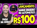 App para ganhar dinheiro no automtico paga na hora