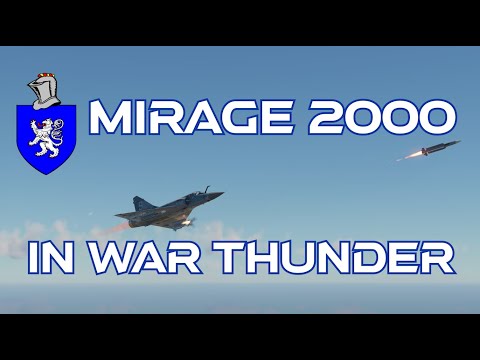Mirage 2000C-S5 In War Thunder : A Basic Review