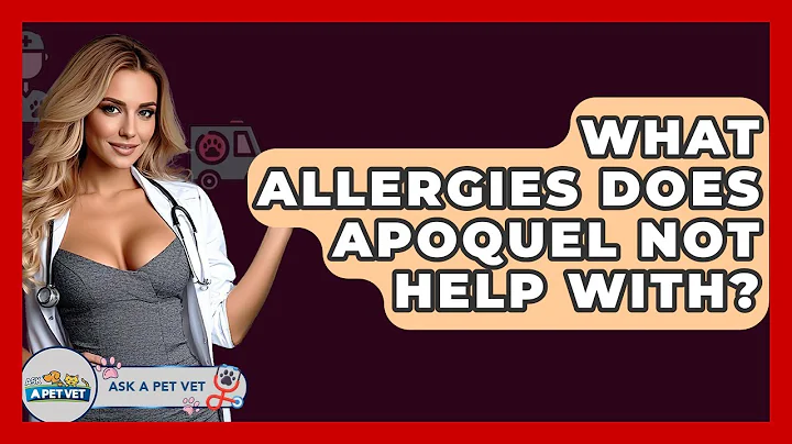 What Allergies Does Apoquel Not Help With? - Ask A Pet Vet