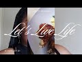 Let&#39;s Live Life| A random weekend in my life.