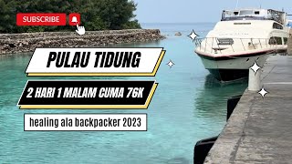 Pulau Seribu | Healing Pulau Tidung ala backpacker low budget!!! Info Rute dan Spill budget | dishub
