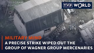 A precise strike wiped out the group of Wagner Group mercenaries | Military Mind | TVP World