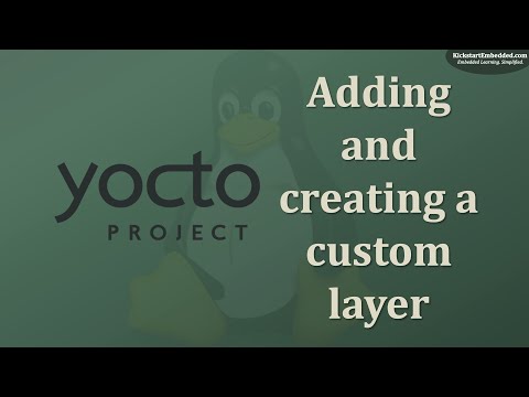 Yocto - Create and add a custom layer to your build!