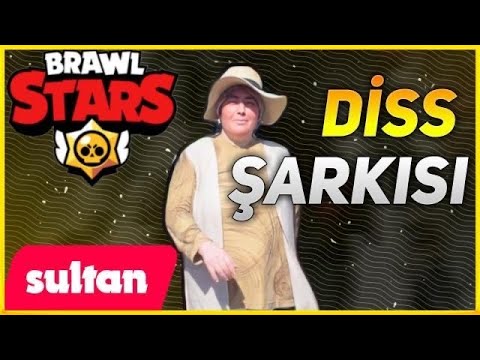 BRAWL STARS DİSS Sibel Sultan Rap