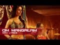 Om mangalam lyrical song  kambakkht ishq  akshay kumar  kareena kapoor