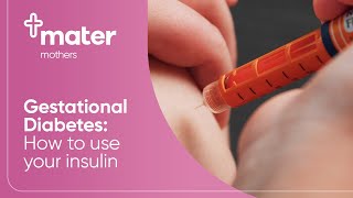 Mater Mothers | Gestational Diabetes Insulin Guide