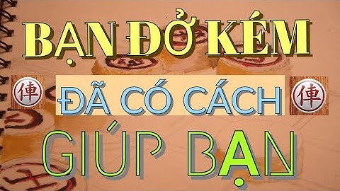 Bài 20 : Cách tổ chức phòng thủ hiệu quả - 30 bài giảng Trung Cuộc cờ tướng Mr Bill