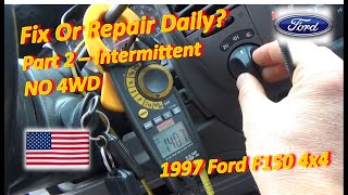 Fix or Repair Daily? Part 2 ('97 F150 Intermittent NO 4WD) Independence Day Special!