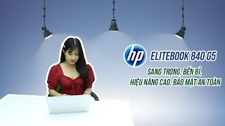Review HP Elitebook 840 G5 - Mẫu laptop văn phòng đẳng cấp của HP