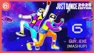 Just Dance 2025 Edition Guyexe By Superfruit  Fanmade Mashup