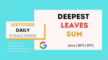 Deepest Leaves Sum | Two Approaches | BFS | DFS | JAVA | LEETCODE HINDI