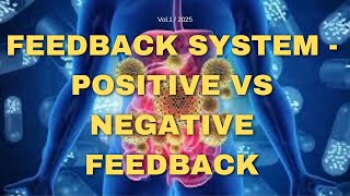 Learn With Us - Physiology (Homeostasis: Feedback System - Positive VS Negative Feedback System)