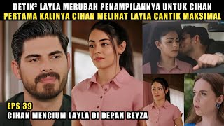 Takdir Cinta Layla ANTV | Detik² Pertama Kalinya Cihan Menc1um Layla Didepan Beyza, Sangat Romantis