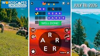 Wordscapes Uncrossed Daily Puzzle July 18, 2026 gameplay | Answers | Solutions
