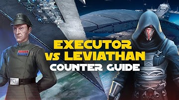 Executor vs Leviathan Counter Guide | SWGOH GAC TW Fleet Arena