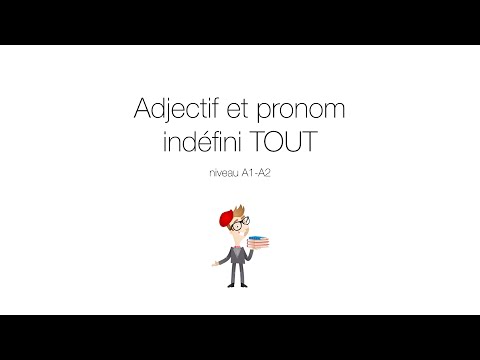 Adjectif et pronom tout - прилагательное и местоимение tout