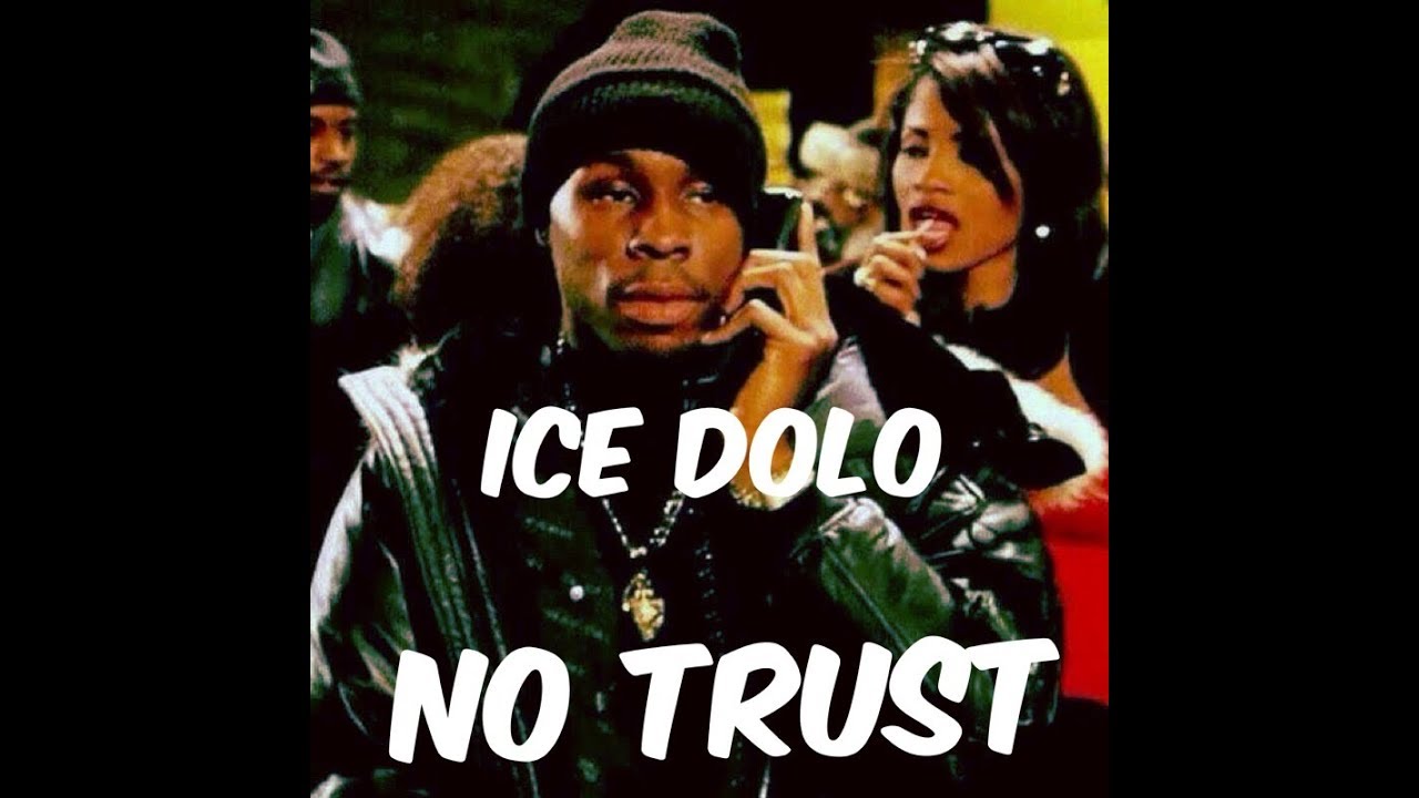 Ice Dolo - No Trust