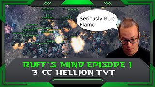 StarCraft 2 (RuFF's Mind): Episode 1: 3 CC Hellion (TvT)