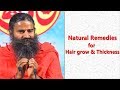 How To Grow Long and Thicken Hair Naturally | Swami Ramdev