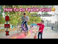 How to feeble grind on bmx  easy way  akram bmx rider  hindi tutorial 2024 bmxindia akramrider