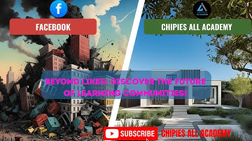 Chipies All Academy vs. Facebook: Transforming Online Communities into Learning Hubs
