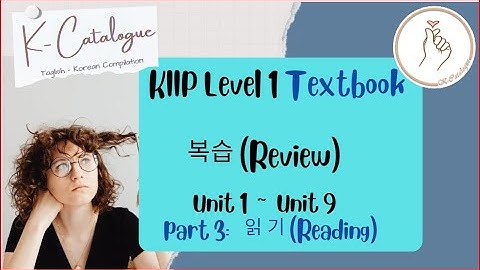 KIIP LEVEL 1: Textbook REVIEW (Unit 1 - Unit 9) part3